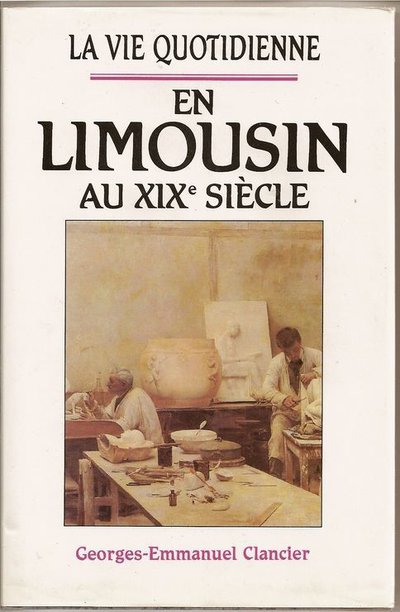 La vie quotidienne en Limousin au XIXe siècle